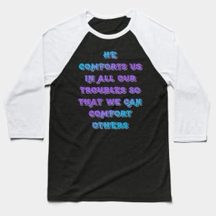 2 Corinthians 1:4 - Black Baseball T-Shirt